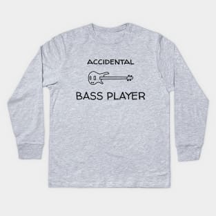 Accidental Bass Player Kids Long Sleeve T-Shirt